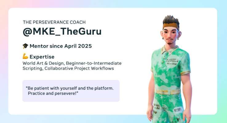 Meta公布Horizon創(chuàng)作者與開(kāi)發(fā)者計(jì)劃導(dǎo)師團(tuán)隊(duì)及課程安排  第3張